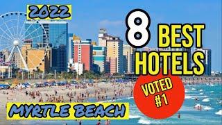 BEST 8 Hotels in MYRTLE BEACH - Ocean Blvd. Ranked BEST-IN-CLASS (VOTED #1) By Trip Savvy in 2022.