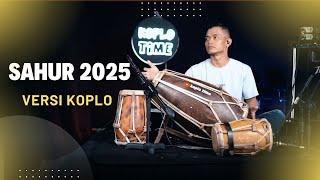 SAHUR 2025 Versi KOPLO JAIPONG