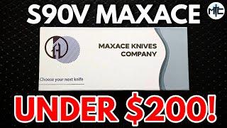 A VERY Impressive Maxace Knife In S90V Steel... For Under $200? - Unboxing