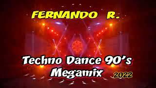 Fernando R - Techno Dance 90's Megamix (2022)