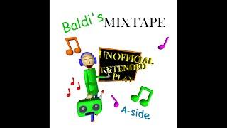 Baldi's Mixtape (Unofficial EP) [A-Side]