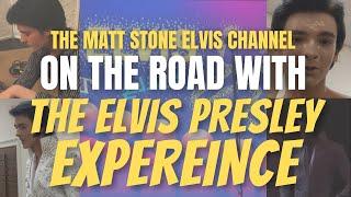 On The Road With "The Elvis Presley Experience" Starring Matt Stone (Behind The Scenes)