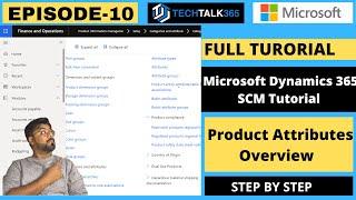 EPISODE 10 |  How to set up attribute types and Product attributes D365 Finance & Operations