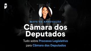 Tudo sobre Processo Legislativo para Câmara dos Deputados