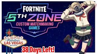  CUSTOM MATCHMAKING SCRIMS! (5th Zone on Fortnite) *38 DAYS TO LAS VEGAS!