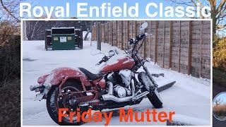 Royal Enfield Classic Freezing Friday Mutter - Rant -I am embarrassed by my own country (Government)