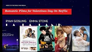 30 Romantic Films for Valentines Day On Netflix