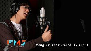 Afgan - Yang Kutahu Cinta Itu Indah (Official Video Lyrics)