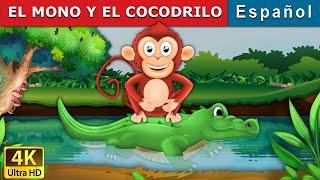 EL MONO Y EL COCODRILO | Monkey and Crocodile in Spanish | Cuentos De Hadas Españoles