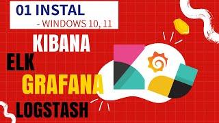 01 | Installation of ELK, Kibana, Grafana, Logstash In Windows 10, Windows 11