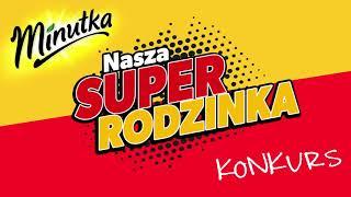 Minutka - spot reklamowy konkursu Super Rodzinka