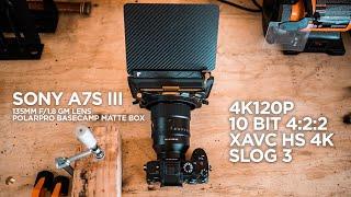 Sony a7s III 4K120p 10 Bit 4:2:2 Sample Footage