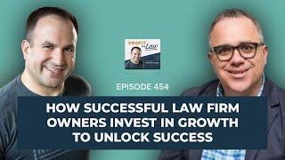 How Successful Law Firm Owners Invest in Growth to Unlock Success