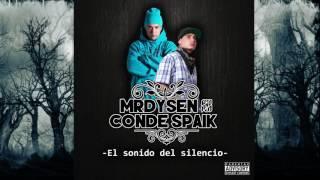 Mr. Dysen & Conde Spaik - todo mal Ft Stailok, Martin90, Mcgeh