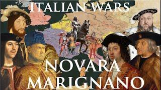 Italian Wars 7/10 - Battle of Novara 1513 and Battle of Marignano 1515