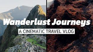 Wanderlust Journeys- A cinematic travel vlog