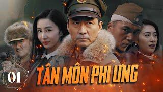 TÂN MÔN PHI ƯNG - Tập 01 | Phim Hành Động Kháng Nhật Dân Quốc Đặc Sắc Nhất 2024 | Hoa Thành Film