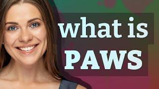 Paws | meaning of Paws