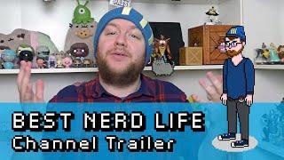 BestNerdLife Channel Trailer