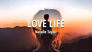 Love Life - Natalie Taylor ( Lyrics | Lirik )