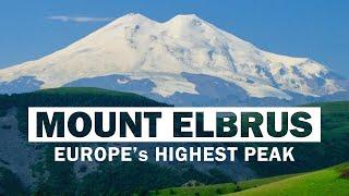 17 Amazing Facts About Mount Elbrus | Highest Peak in Europe