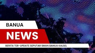 SMAN Banua News 2023