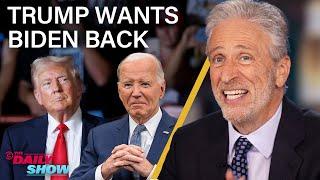 Jon Stewart on Why Trump Wants Biden Back So Badly He's Reusing His Old Attacks | The Daily Show