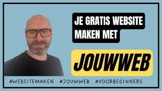 Hoe een gratis website maken met JouwWeb in 2024 (compleet stappenplan)