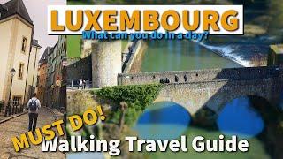 Luxembourg City Walking Tour | See The Best Of Luxembourg In One Day!