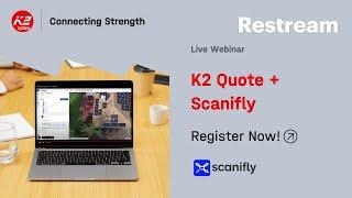 K2 Quote + Scanifly