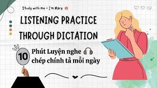 10 Phút Luyện nghe chép chính tả Tiếng Anh (41) |Study with me - I'm Mary