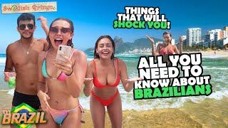 Travel Brazil: Why Brazilians are amazing! | Weird & shocking things you need to know
