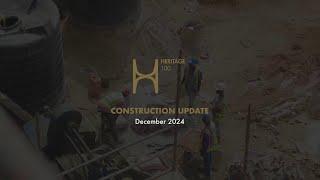 Heritage 100 Construction Update - December 2024