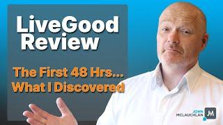 LiveGood Review & Business Model 2023: What I Discovered with LiveGood in the first 48 Hours...