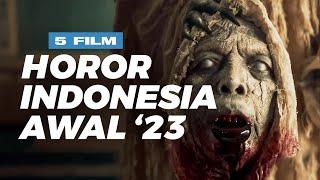 5 Film Horor Indonesia Terbaik di Awal Tahun 2023