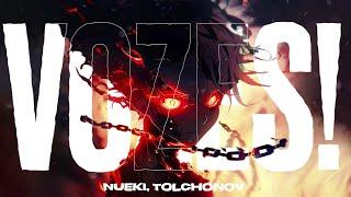 NUEKI, TOLCHONOV - VOZES!