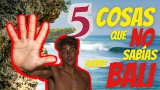 5 COSAS Que NO SABÍAS Sobre BALI  | Episodio 37