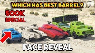 GTA 5 ONLINE : WHICH HAS BEST BARREL/CANNON? [FACE REVEAL 500K SPECIAL]