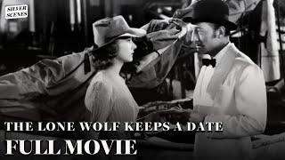 The Lone Wolf Keeps A Date | Full Movie | Silver Scenes