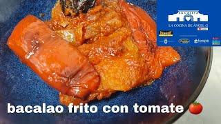 Bacalao frito con tomate la orquidea y ñora benhur
