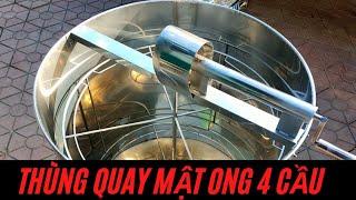 Thùng Quay Mật Ong 4 Cầu Inox | Trục To | Bánh Răng To