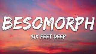 Besomorph - Six Feet Deep (Lyrics) feat. Neoni