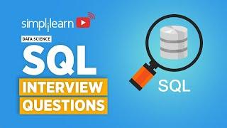 SQL Interview Questions And Answers For Data Science | SQL Interview Preparation | Simplilearn