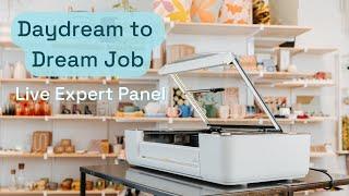 Daydream to Dream Job - Live Expert Panel