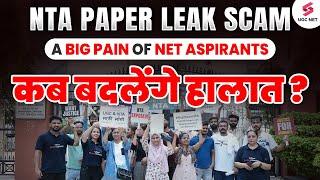 NTA Paper Leak Scam Update | UGC NET Re-Exam Update | UGC NET Aspirants Protest | NTA Exposed