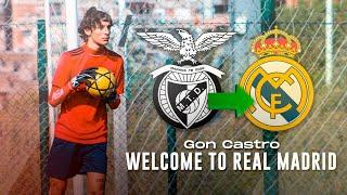 GON CASTRO 2021 ● Welcome to REAL MADRID ● The new Casillas?