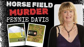 The Frightening Case Of Pennie Davis