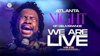 ATLANTA NIGHT OF DELIVERANCE