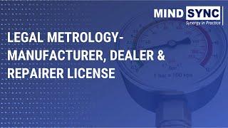 Legal Metrology - Manufacturer, Dealer and Repairer License | Contact us