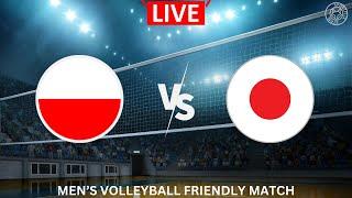 LIVE:  POLAND vs JAPAN | Volleyball  |  Friendly International Match [Ended]